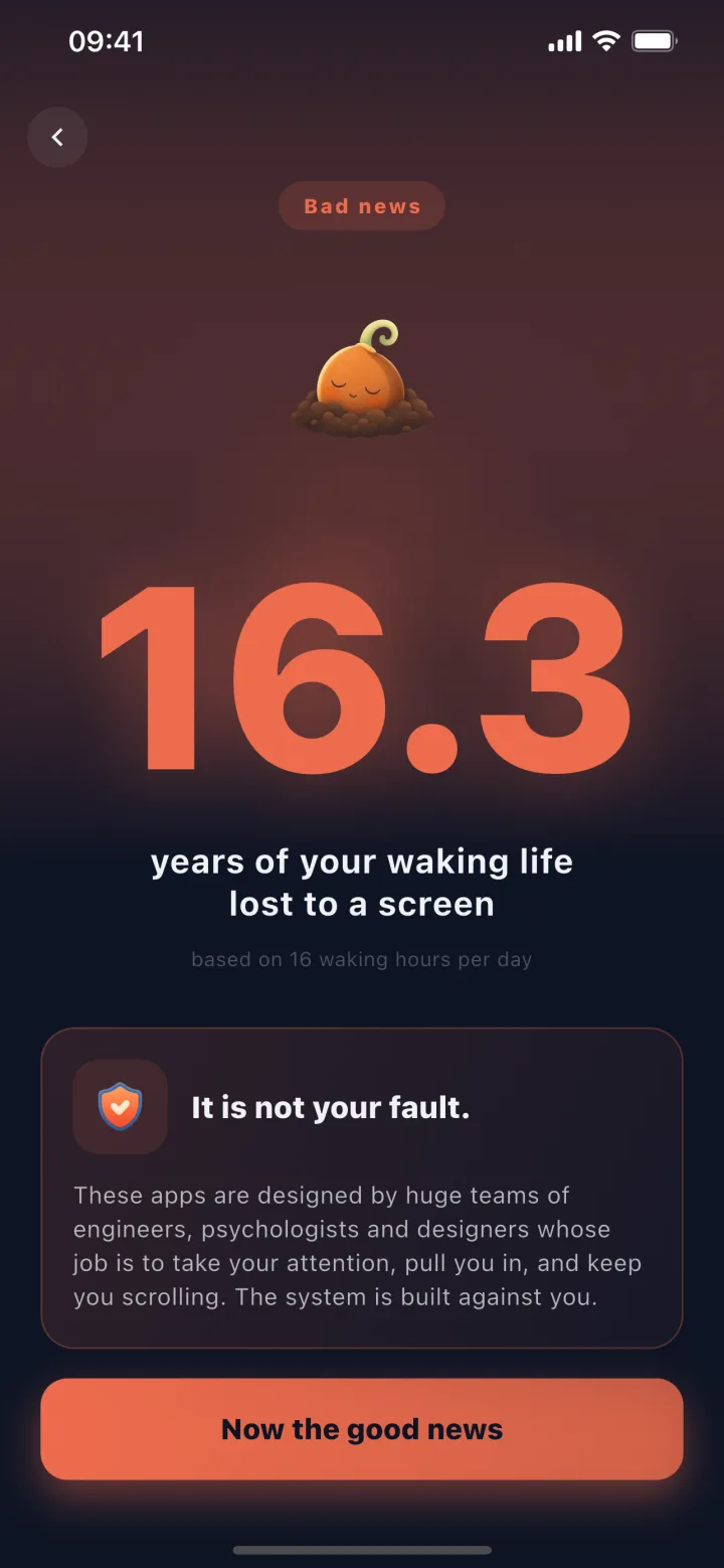 App screen showing 16.3 years of waking life lost to a screen, with the note that it is not your fault